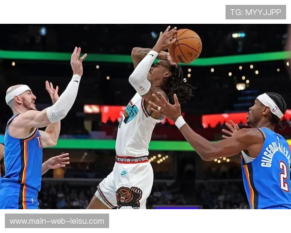 灰熊主场击败雷霆，贝恩32分莫兰特28分